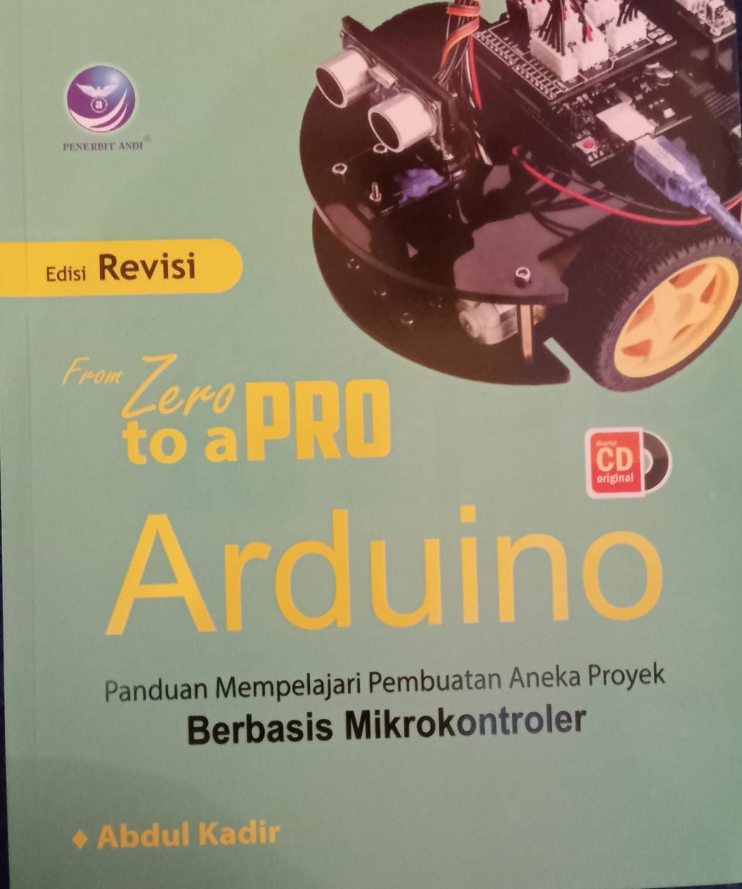 From Zero to a Pro Arduino (Panduan Mempelajari Pembuatan Aneka Proyek Berbasis Mikrokontroler)
