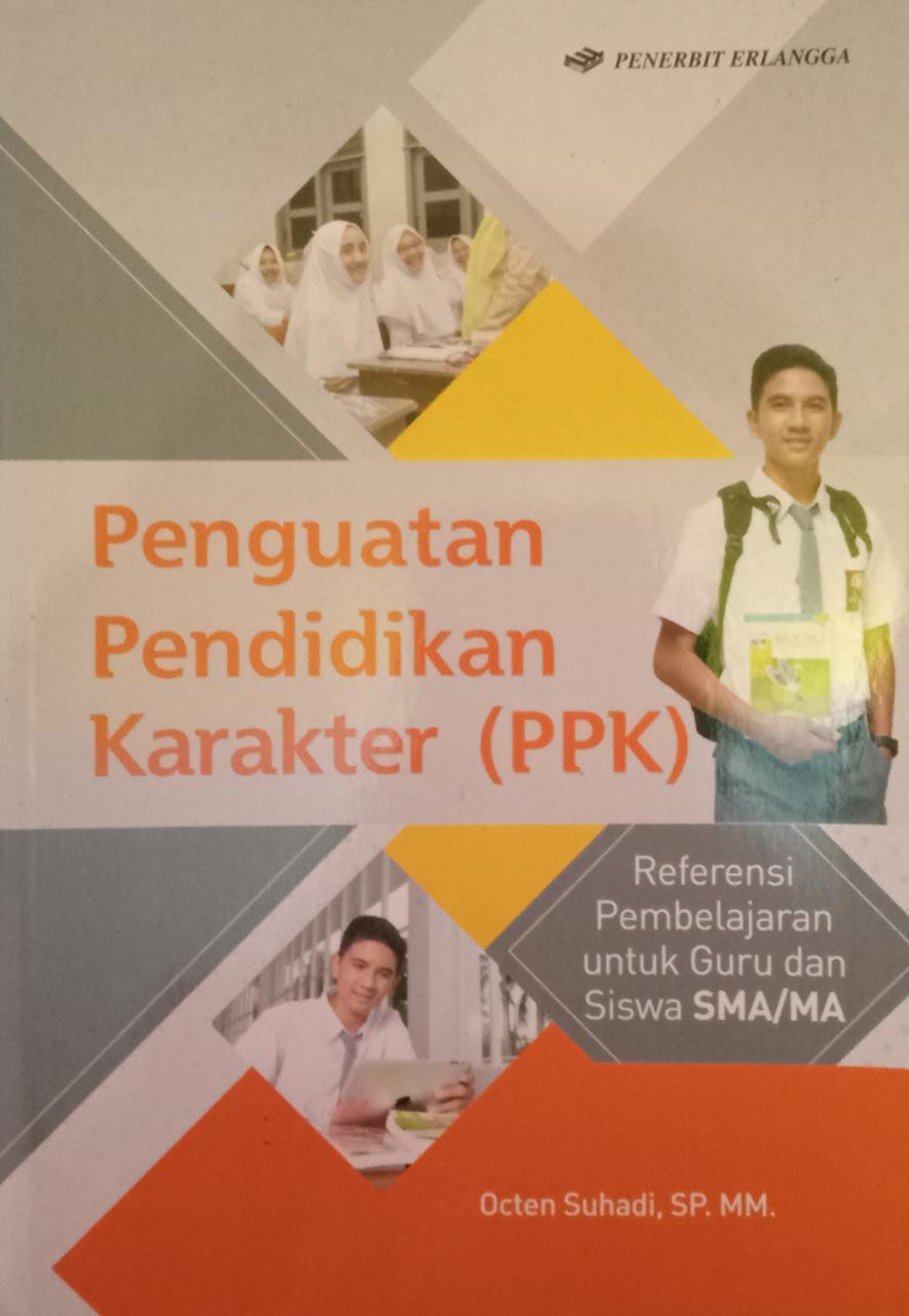 Penguatan Pendidikan Karakter (PPK) : Referensi Pembelajaran untuk Guru dan Siswa SMA/MA