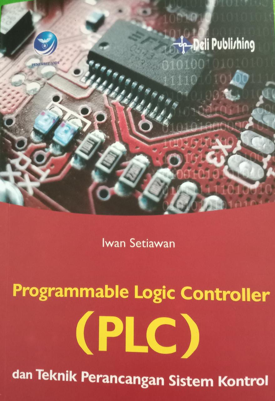 Programmable Logic Controller (PLC) dan Teknik Perancangan Sistem Kontrol